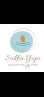 Sukha Yoga and Practicing
